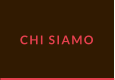 CHI SIAMO